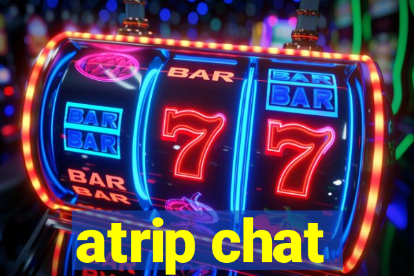 atrip chat